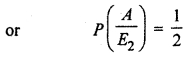 RBSE Solutions for Class 12 Maths Chapter 16 Probability and Probability Distribution Ex 16.3