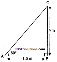 RBSE Solutions for Class 10 Maths Chapter 8 Height and Distance Additional Questions 5