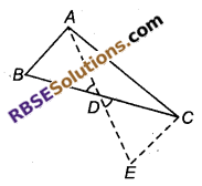 RBSE Solutions for Class 9 Maths Chapter 7 त्रिभुजों की सर्वांगसमता एवं असमिकाएँ Miscellaneous Exercise 17