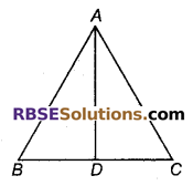 RBSE Solutions for Class 9 Maths Chapter 7 त्रिभुजों की सर्वांगसमता एवं असमिकाएँ Miscellaneous Exercise 21